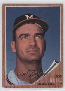 1962 Topps - [Base] #458.1 - Bob Buhl (Braves M on cap)