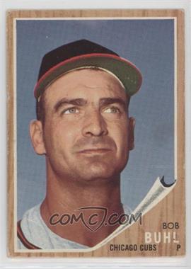1962 Topps - [Base] #458.2 - Bob Buhl (No logo on cap)