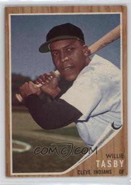 1962 Topps - [Base] #462.2 - Willie Tasby (No logo on cap)