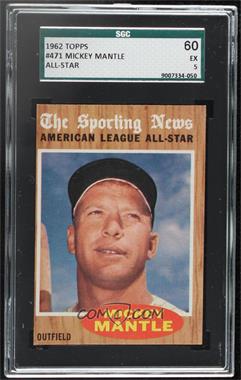 1962 Topps - [Base] #471 - Mickey Mantle (All-Star) [SGC 60 EX 5]