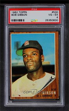 1962 Topps - [Base] #530 - High # - Bob Gibson [PSA 4 VG‑EX]