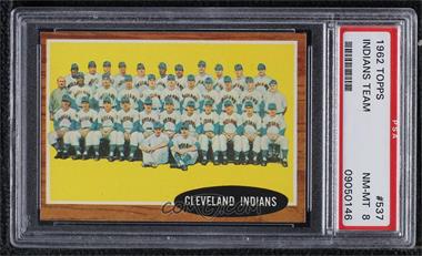 1962 Topps - [Base] #537 - High # - Cleveland Indians Team [PSA 8 NM‑MT]