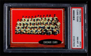1962 Topps - [Base] #552 - High # - Chicago Cubs Team [PSA 8 NM‑MT]