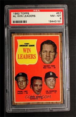 1962 Topps - [Base] #57 - League Leaders - Whitey Ford, Frank Lary, Steve Barber, Jim Bunning [PSA 8 NM‑MT]