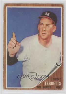 1962 Topps - [Base] #588 - High # - Birdie Tebbetts [Good to VG‑EX]