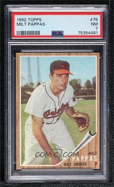 1962 Topps - [Base] #75 - Milt Pappas [PSA 7 NM]