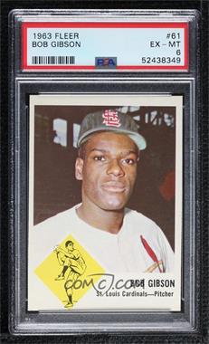 1963 Fleer - [Base] #61 - Bob Gibson [PSA 6 EX‑MT]