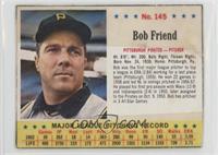 Bob Friend [Poor to Fair]