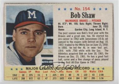 1963 Post - [Base] #154 - Bob Shaw [Good to VG‑EX]