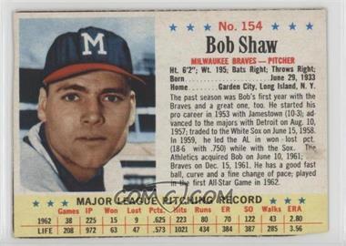 1963 Post - [Base] #154 - Bob Shaw [Good to VG‑EX]