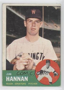 1963 Topps - [Base] #121 - Jim Hannan [Good to VG‑EX]