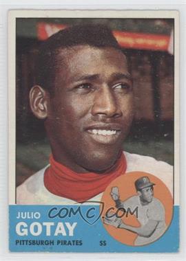 1963 Topps - [Base] #122 - Julio Gotay [Good to VG‑EX]