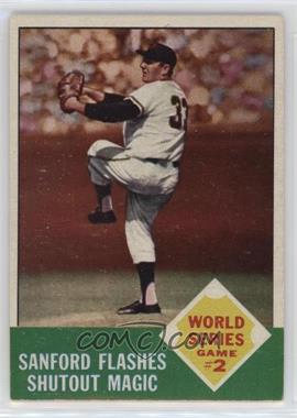 1963 Topps - [Base] #143 - World Series - Jack Sanford