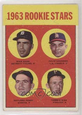 1963 Topps - [Base] #169 - Rookie Stars - Dick Egan, Julio Navarro, Tommie Sisk, Gaylord Perry