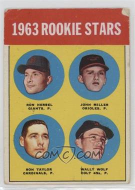 1963 Topps - [Base] #208 - Rookie Stars - Ron Herbel, John Miller, Ron Taylor, Wally Wolf [Poor to Fair]