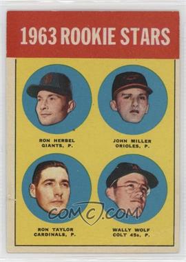 1963 Topps - [Base] #208 - Rookie Stars - Ron Herbel, John Miller, Ron Taylor, Wally Wolf [Poor to Fair]