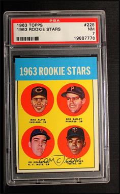 1963 Topps - [Base] #228 - Rookie Stars - Max Alvis, Bob Bailey, Ed Kranepool, Pedro Oliva [PSA 7 NM]