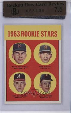 1963 Topps - [Base] #299 - Rookie Stars - Dave Morehead, Bob Dustal, Dan Schneider, Tom Butters [BRCR 7.5]