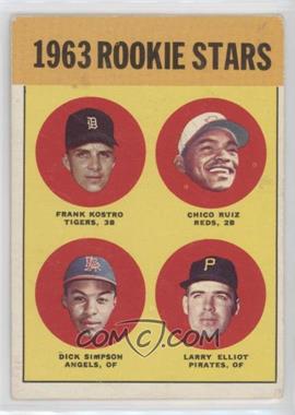 1963 Topps - [Base] #407 - Rookie Stars - Frank Kostro, Chico Ruiz, Larry Elliot, Dick Simpson [Poor to Fair]