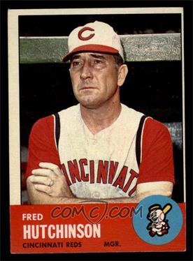 1963 Topps - [Base] #422 - Fred Hutchinson [EX]