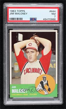 1963 Topps - [Base] #444 - Jim Maloney [PSA 7 NM]