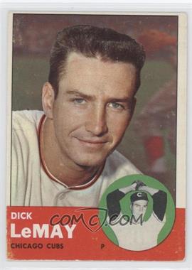 1963 Topps - [Base] #459 - Semi-High # - Dick LeMay [Good to VG‑EX]