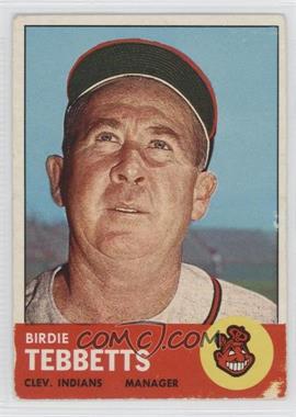 1963 Topps - [Base] #48 - Birdie Tebbetts [Good to VG‑EX]