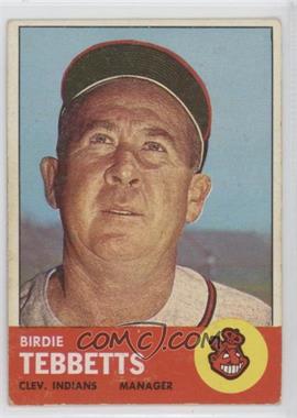 1963 Topps - [Base] #48 - Birdie Tebbetts [Good to VG‑EX]