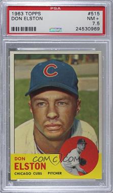 1963 Topps - [Base] #515 - Semi-High # - Don Elston [PSA 7.5 NM+]