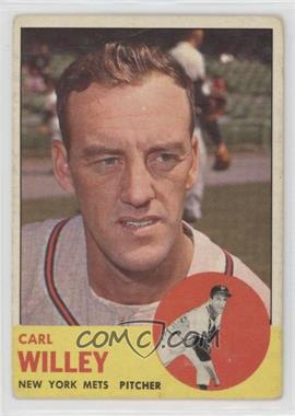 1963 Topps - [Base] #528 - High # - Carl Willey [Poor to Fair]