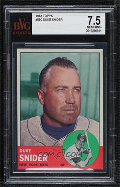 1963 Topps - [Base] #550 - High # - Duke Snider [BVG 7.5 NEAR MINT+]