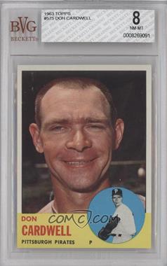 1963 Topps - [Base] #575 - High # - Don Cardwell [BVG 8 NM‑MT]