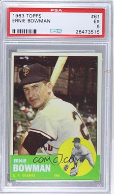 1963 Topps - [Base] #61 - Ernie Bowman [PSA 5 EX]