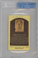 Inducted 1947 - Lefty Grove [JSA Certified Encased by BGS]