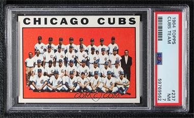 1964 Topps - [Base] #237 - Chicago Cubs Team [PSA 7 NM]
