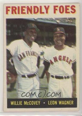 1964 Topps - [Base] #41 - Friendly Foes (Willie McCovey, Leon Wagner)