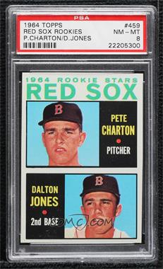 1964 Topps - [Base] #459 - 1964 Rookie Stars - Pete Charton, Dalton Jones [PSA 8 NM‑MT]