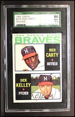 1964 Topps - [Base] #476 - 1964 Rookie Stars - Rico Carty, Dick Kelley [SGC 86 NM+ 7.5]