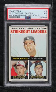 1964 Topps - [Base] #5 - League Leaders - 1963 NL Strikeout Leaders (Sandy Koufax, Jim Maloney, Don Drysdale) [PSA 7 NM]