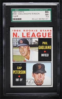 1964 Topps - [Base] #568 - High # - Phil Gagliano, Cap Peterson [SGC 86 NM+ 7.5]