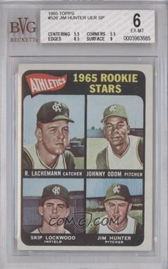 1965 Topps - [Base] #526 - High # - Rene Lachemann, Johnny Odom, Skip Lockwood, Jim Hunter (Spelled Tim Hunter on back) [BVG 6 EX‑MT]