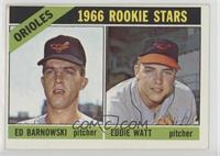 1966 Rookie Stars - Ed Barnowski, Eddie Watt [Poor to Fair]