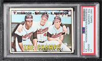 The Champs (Frank Robinson, Hank Bauer, Brooks Robinson) [PSA 2.5 GOO…