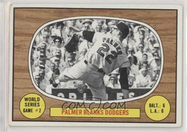 1967 Topps - [Base] #152 - World Series Game #2 (Palmer Blanks Dodgers)