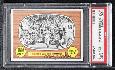 1967 Topps - [Base] #154 - World Series Game #4 (Orioles Win 4th Straight) [PSA 6 EX‑MT]