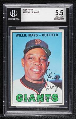 1967 Topps - [Base] #200 - Willie Mays [BGS 5.5 EXCELLENT+]