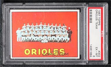 1967 Topps - [Base] #302 - Baltimore Orioles Team [PSA 6 EX‑MT]