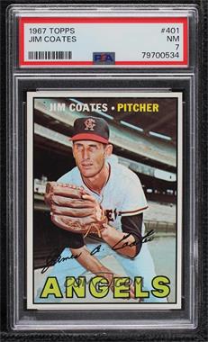 1967 Topps - [Base] #401 - Jim Coates [PSA 7 NM]