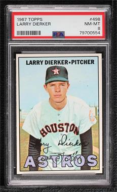 1967 Topps - [Base] #498 - Larry Dierker [PSA 8 NM‑MT]