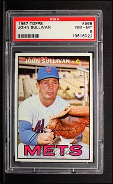 1967 Topps - [Base] #568 - High # - John Sullivan [PSA 8 NM‑MT]